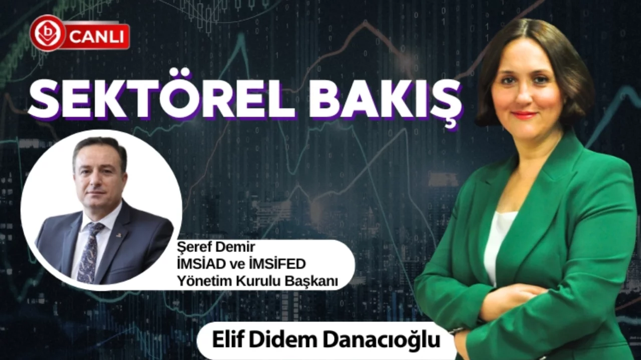 Gazeteci Elif Didem Danacıoğlu'nun konuğu; İMSİAD ve İMSİFED Yönetim Kurulu Başkanı Şeref Demir