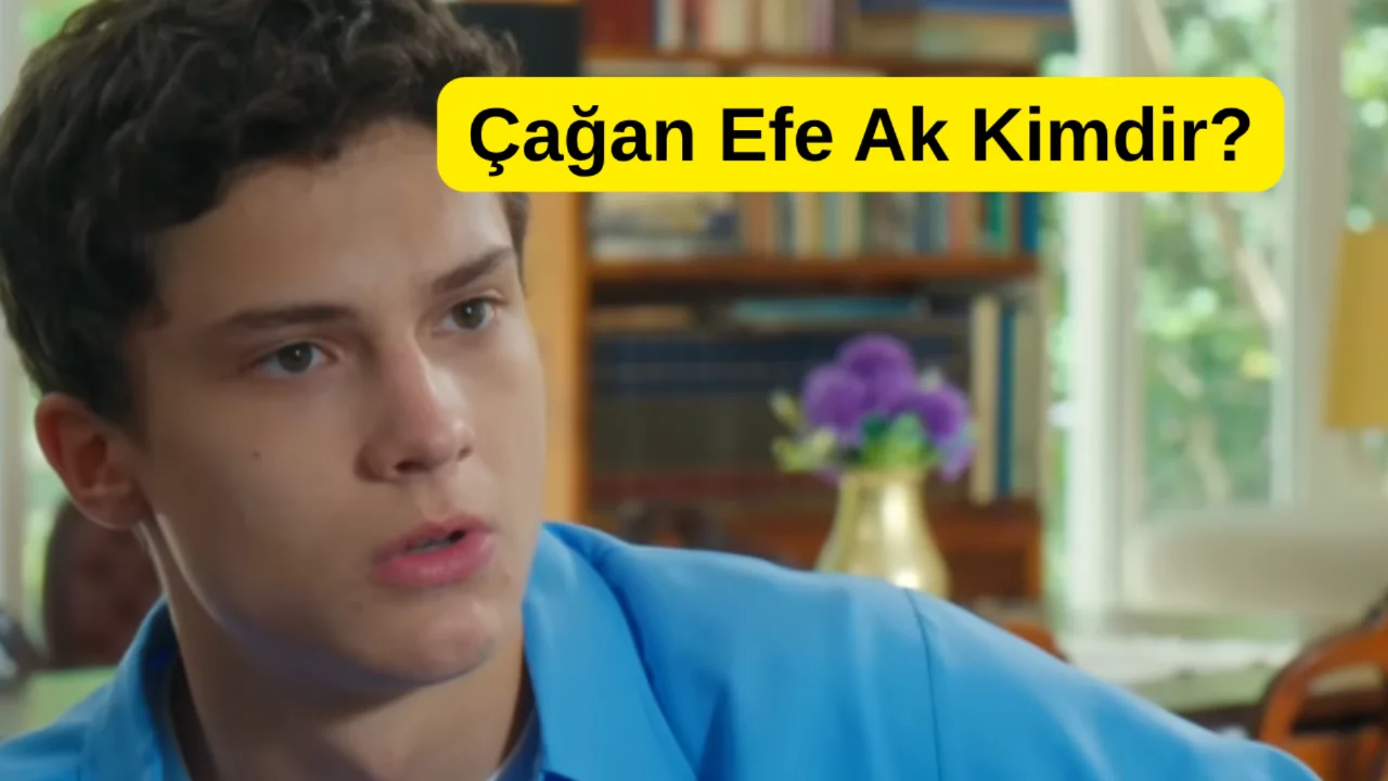 Daha 17'nin Umut'u Çağan Efe Ak Kimdir?