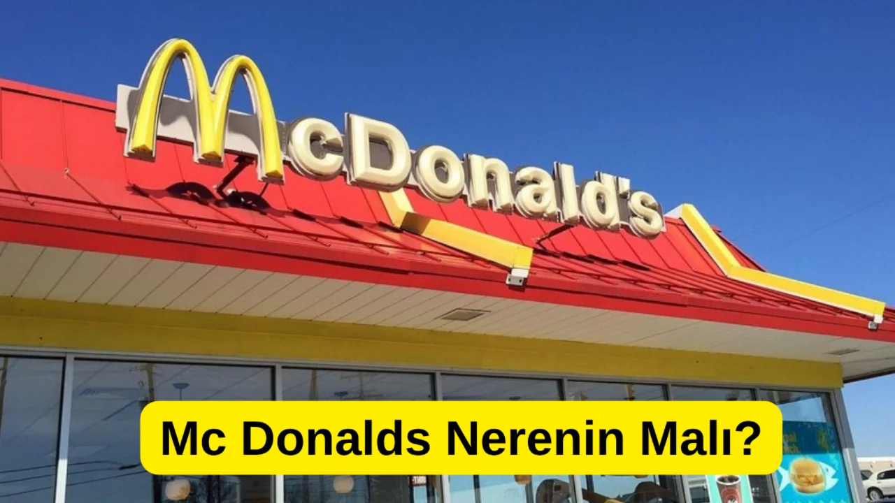 Mc Donalds Nerenin Malı? Boykot Listesinde mi? İsrail Malı mı?