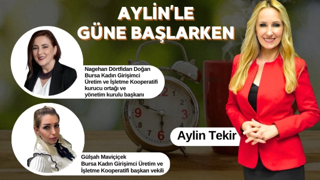 Aylin'le G&uuml;ne Başlarken'in Konukları; Nagehan D&ouml;rtfidan Doğan ve G&uuml;lşah Mavi&ccedil;i&ccedil;ek
