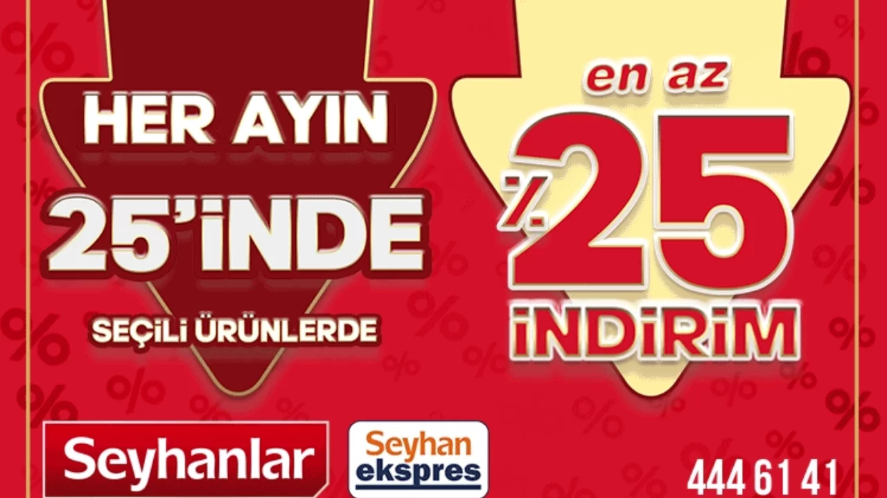 Her ayın 25'inde y&uuml;zde 25 indirim Bursalılar i&ccedil;in Seyhanlar'da...