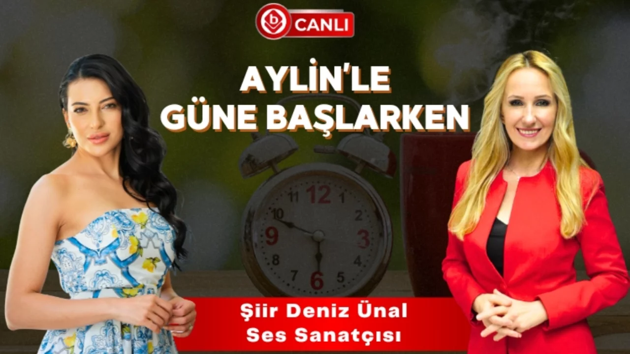 Aylin'le G&uuml;ne Başlarken'in Konuğu; Ses Sanat&ccedil;ısı Şiir Deniz &Uuml;nal