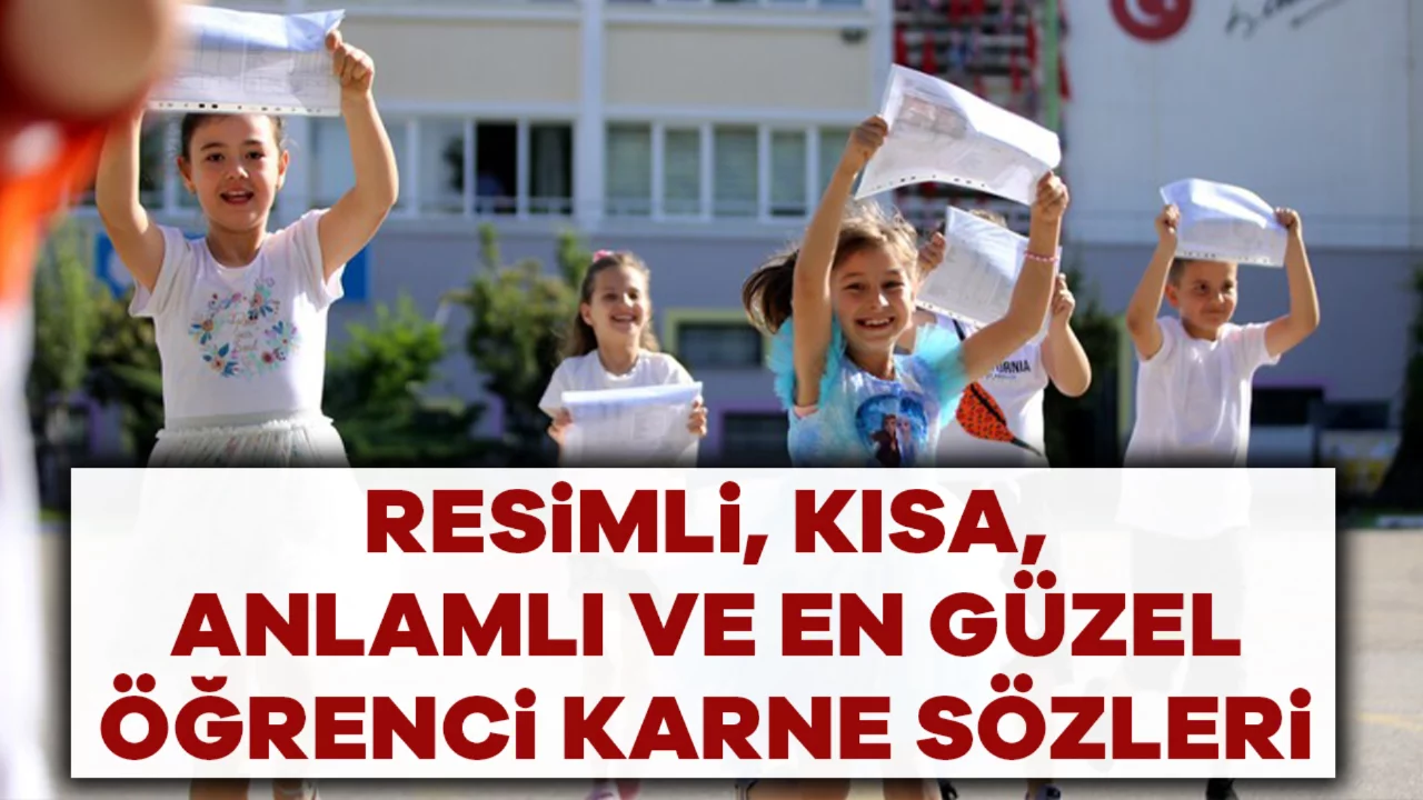 Karne Tebrik Mesajları 2026: Resimli, Kısa, Anlamlı ve En G&uuml;zel &Ouml;ğrenci Karne S&ouml;zleri