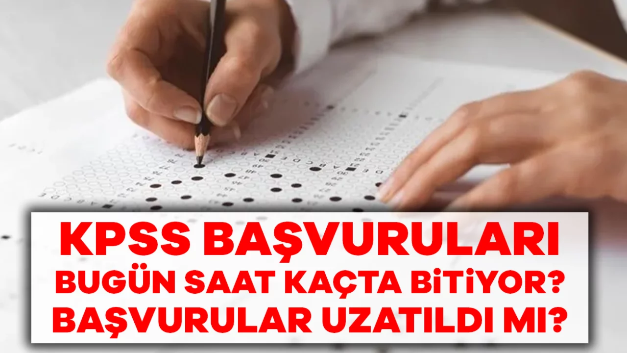 KPSS Başvuruları Bugün Saat Kaçta Bitiyor, Uzatıldı mı? ÖSYM 2026 KPSS Başvuru Ekranı