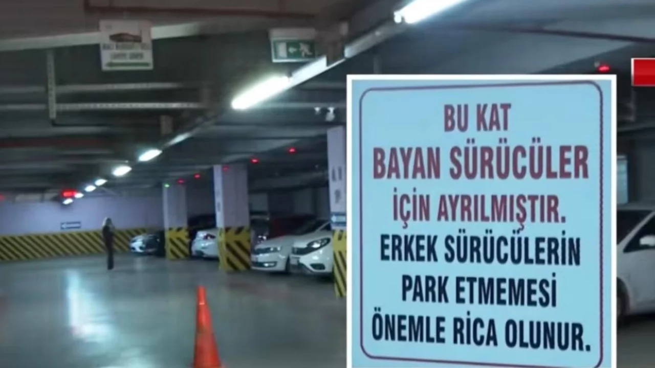 'Erkek s&uuml;r&uuml;c&uuml;ler park etmesin' Otoparkta yeni uygulama!