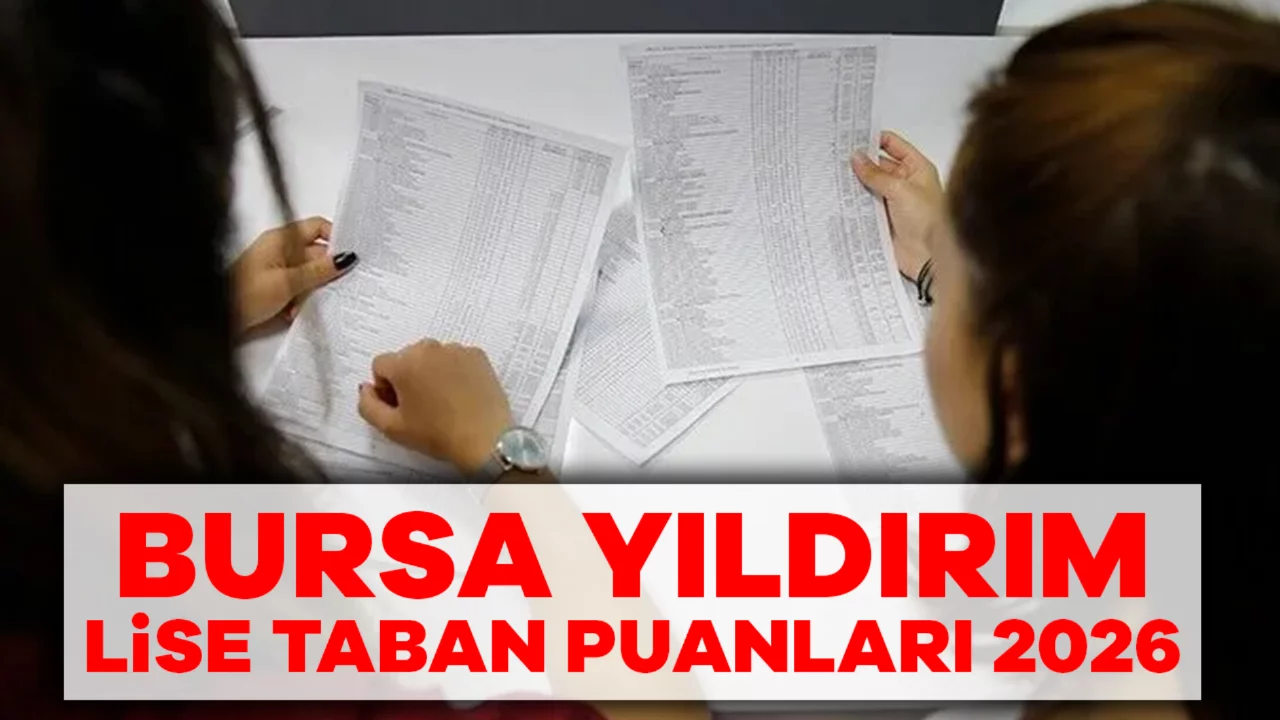 Bursa Yıldırım Lise Taban Puanları 2026: LGS Yüzdelik Dilimleri ve Nitelikli Liseler Listesi 