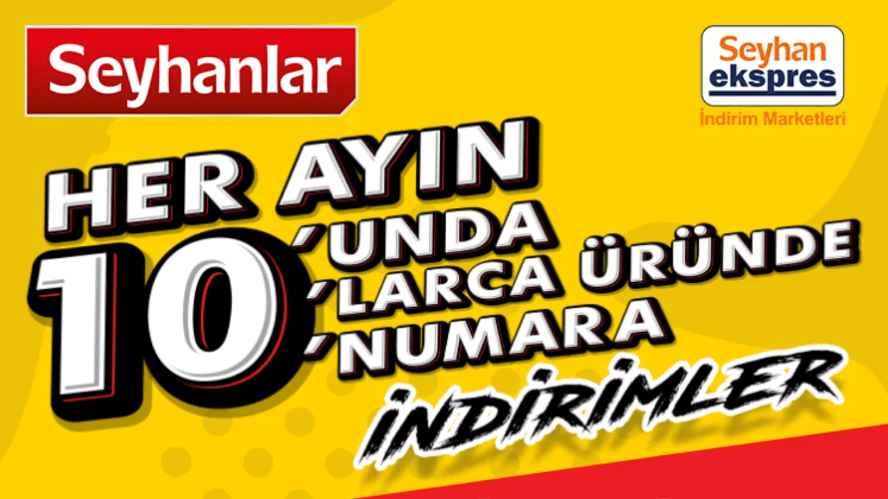Her ayın 10'unda onlarca üründe indirim! Bursalılar için Seyhanlar'da...