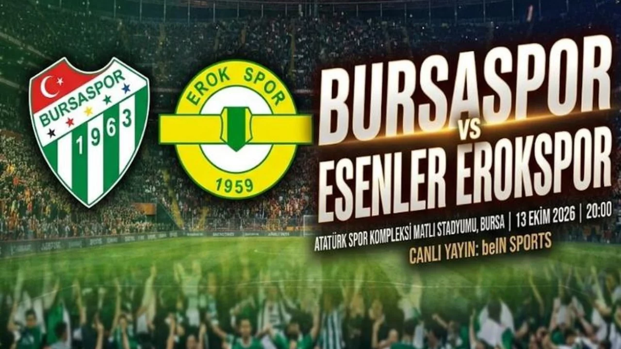 Bursaspor Esenler Erokspor ma&ccedil;ı ne zaman, saat ka&ccedil;ta, Bursaspor Esenler Erokspor ma&ccedil;ı hangi kanalda yayınlanacak?