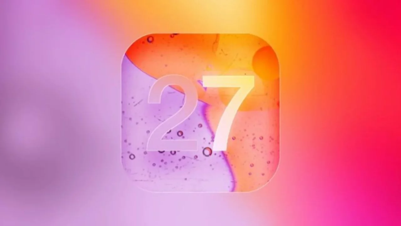 iOS 27 yayınlandı: İşte iPhone'lara gelen t&uuml;m yenilikler
