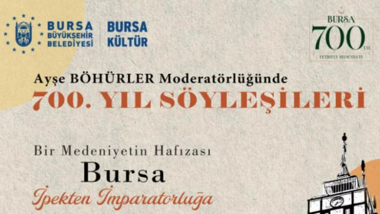 Bursa'nın 700 yıllık mirası s&ouml;yleşilerle anlatılacak