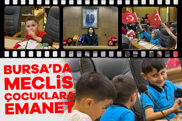 Bursa'da Meclis oturumunu bu sefer çocuklar açtı 
