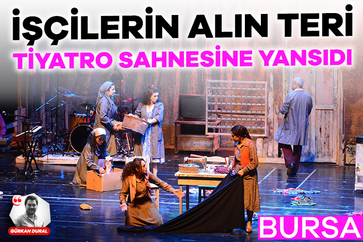 Bursa'da 3. Ulusal İşçi Tiyatro Festivali başladı
