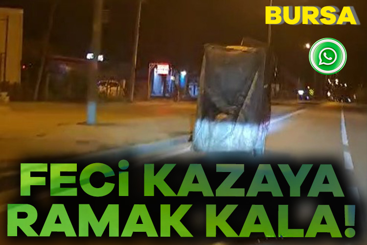 Bursa&#039;da faciaya ramak kala!