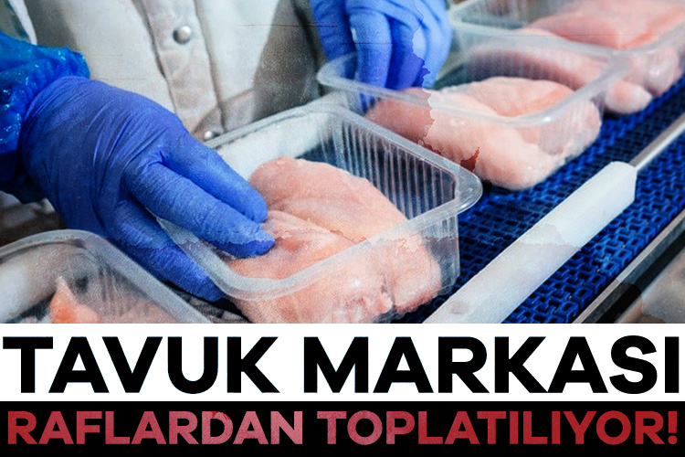 Tavuk markası raflardan kalkıyor! Yanlış etiket...