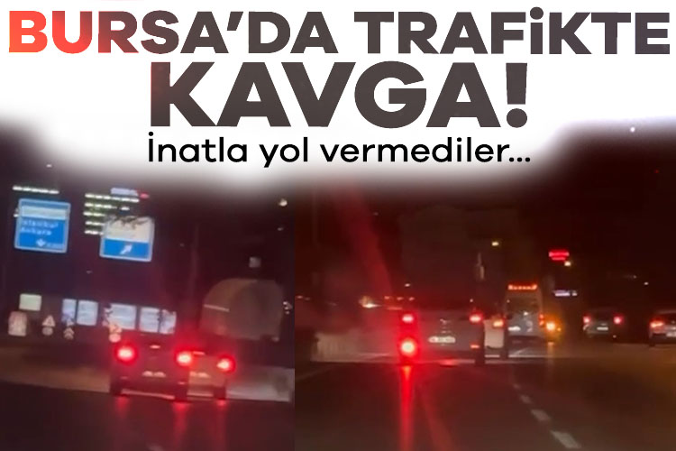 Bursa&#039;da trafikte kavga: İnatla yol vermediler...