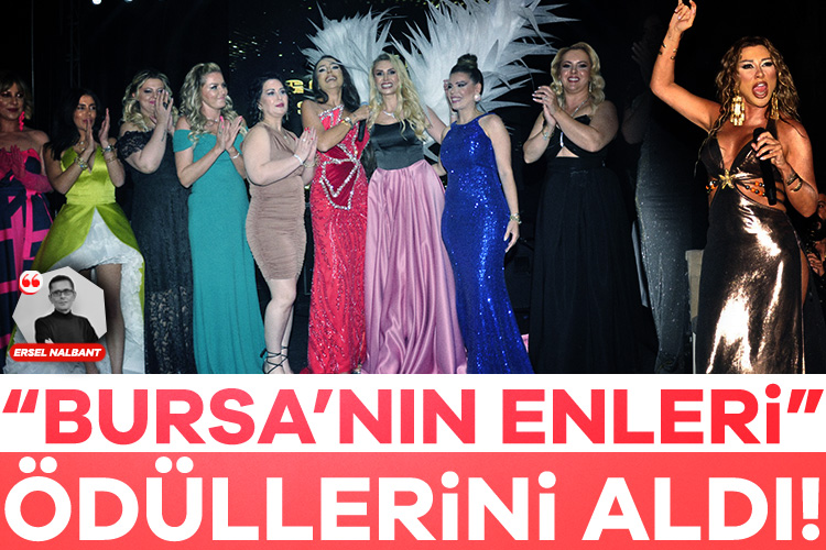 'Bursa'nın Enleri' ödüllerini aldı!