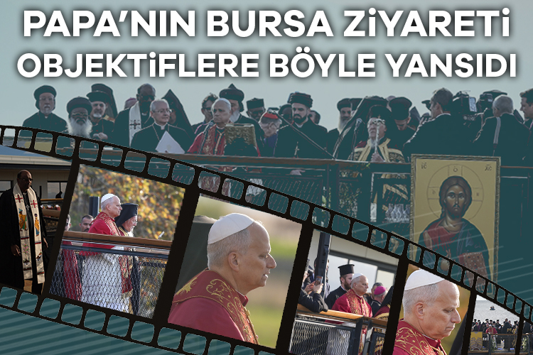 Vatikan Devlet Başkanı Papa 14. Leo, Bursa İznik'te