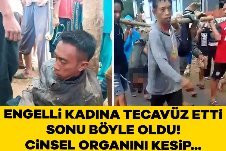 Engelli kadına tecavüz etti, sonu böyle oldu! Cinsel organını kesip...