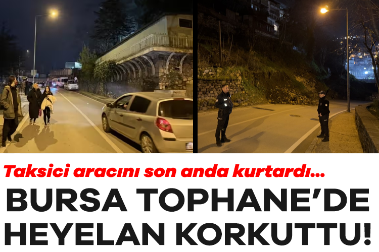 SON DAKİKA! Bursa'da heyelan felaketi! Tophane yolu kapandı...