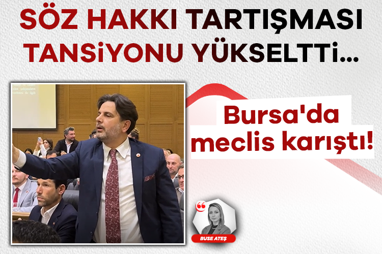Bursa'da meclis karıştı! Söz hakkı tartışması tansiyonu yükseltti...