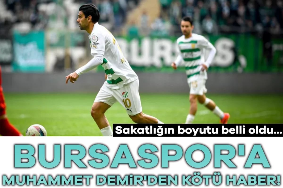 Bursaspor'a Muhammet Demir'den kötü haber! Sakatlığın boyutu belli oldu...