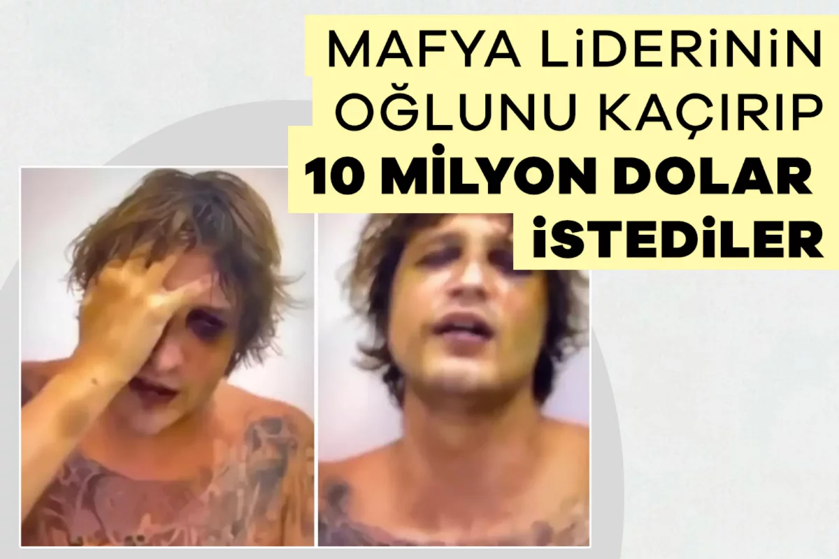 Mafya liderinin oğlunu kaçırıp 10 milyon dolar istediler