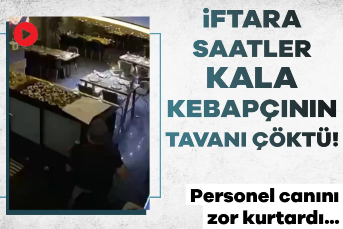 İftara saatler kala kebapçının tavanı çöktü! Personel canını zor kurtardı...