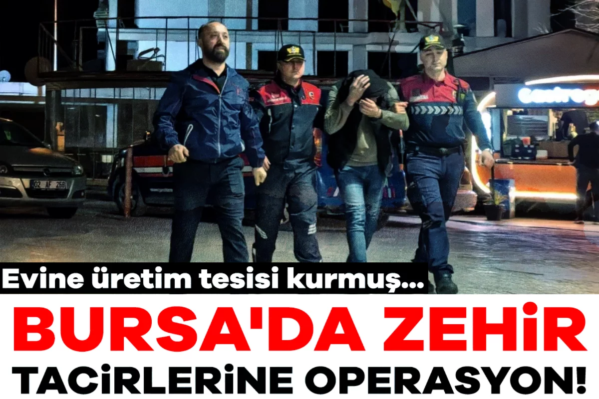 Bursa'da zehir tacirlerine operasyon! Evine üretim tesisi kurmuş...