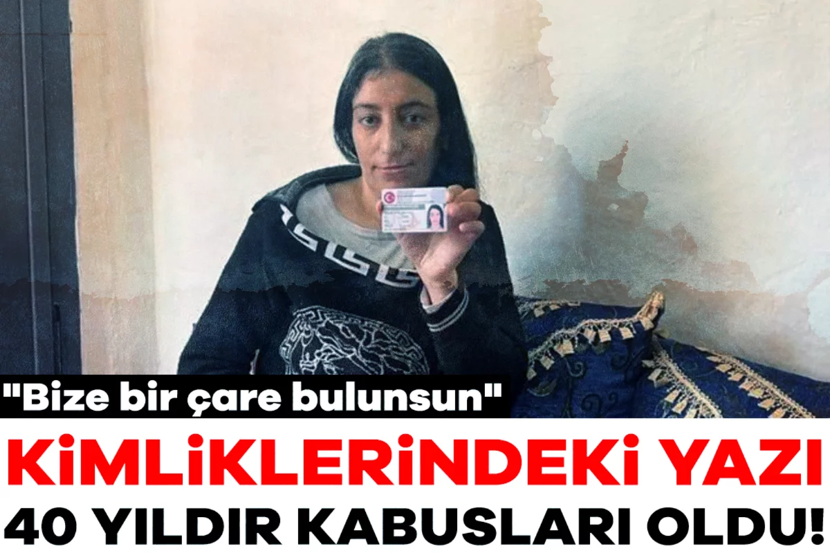 Kimliklerindeki yazı 40 yıldır kabusları oldu! "Bize bir çare bulunsun"