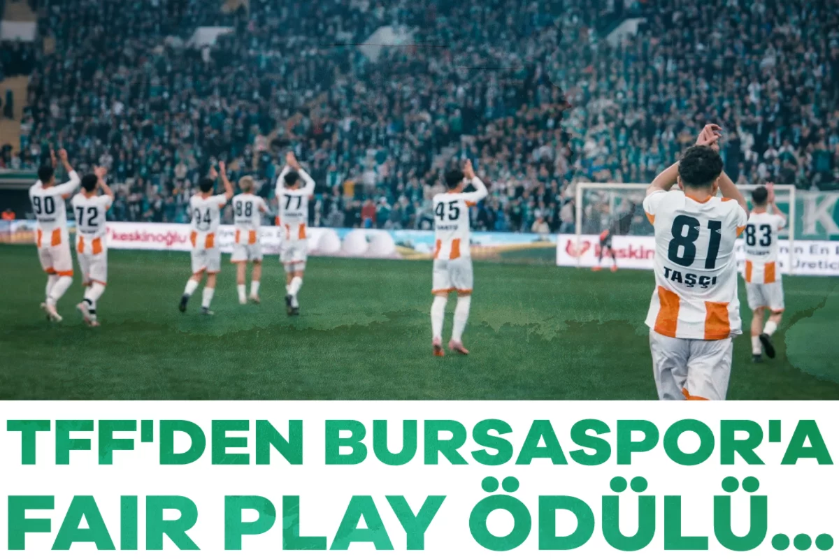 TFF'den Bursaspor'a ödül!