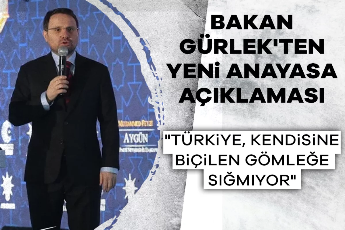 Bakan Gürlek'ten yeni Anayasa açıklaması: "Türkiye, kendisine biçilen gömleğe sığmıyor"