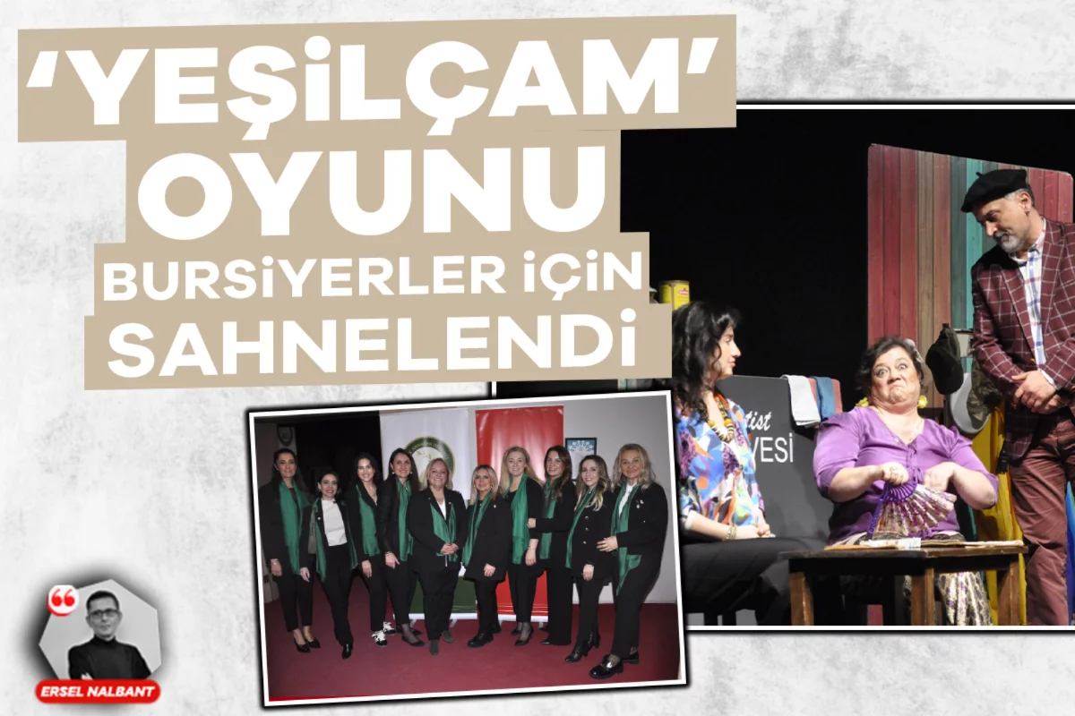 Yeşilçam Oyunu bursiyerler için sahnelendi