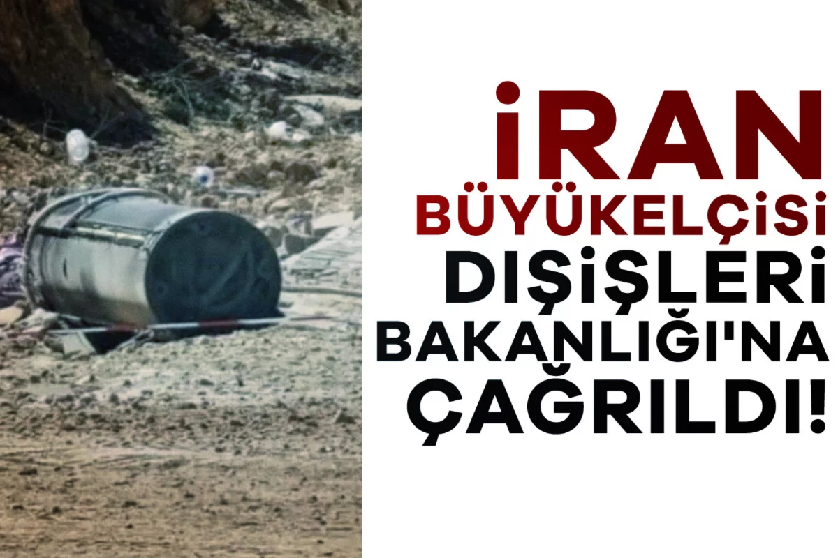 İran Büyükelçisi Dışişleri Bakanlığı'na çağrıldı!