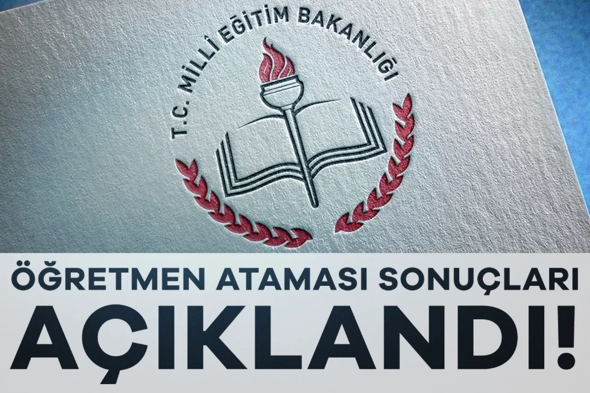Öğretmen ataması sonuçları açıklandı!
