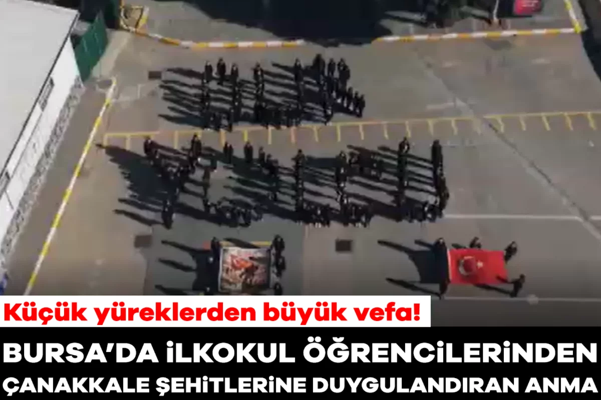 Bursa'da ilkokul öğrencileri Çanakkale şehitlerini özel koreografi ile andı