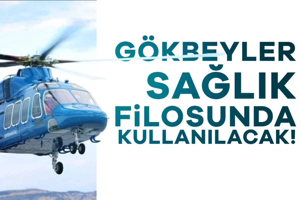 Cumhurbaşkanı Erdoğan: "3 adet yerli Gökbey helikopteri sağlık filomuza katılacak"