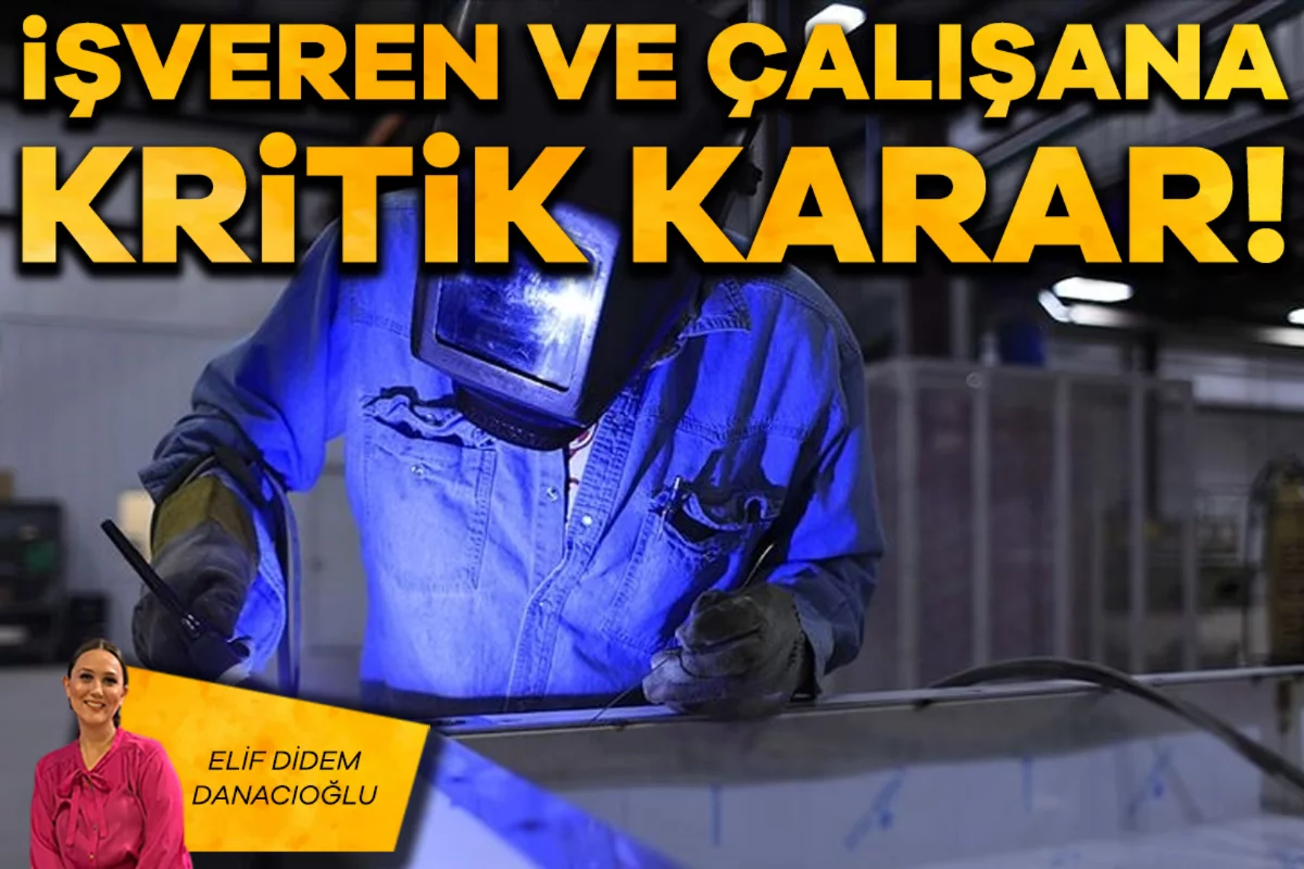 Elif Didem Danacıoğlu; İşveren ve çalışana kritik karar!