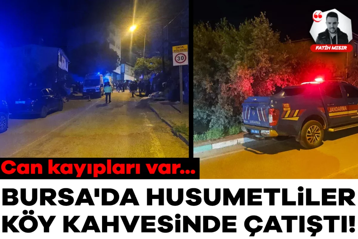 Bursa'da husumetliler köy kahvesinde çatıştı! Can kayıpları var...