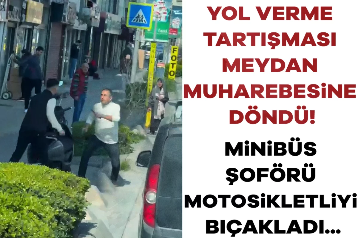 Yol verme tartışması meydan muharebesine döndü! Minibüs şoförü motosikletliyi bıçakladı...