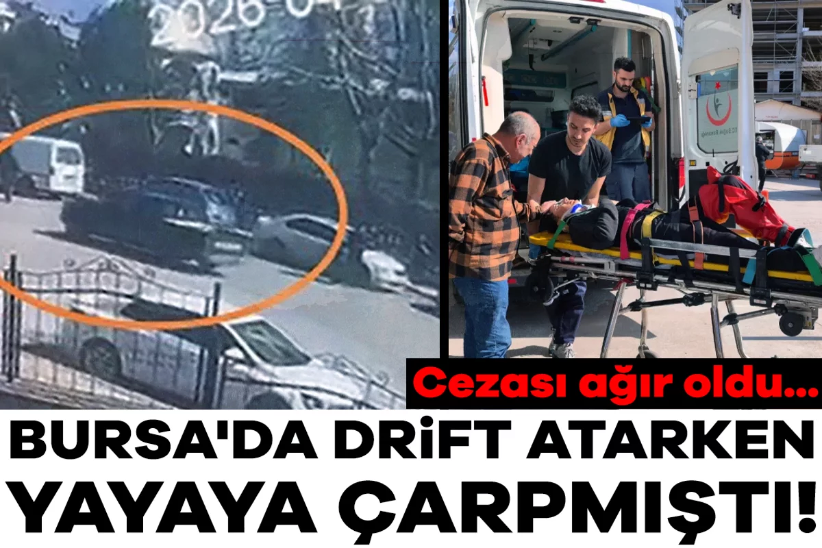 Bursa'da drift atarken yayaya çarpmıştı! Cezası ağır oldu...
