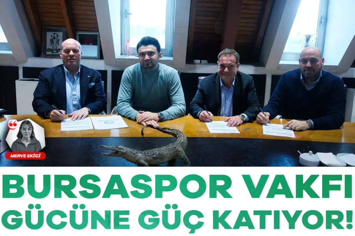 Bursaspor Vakfı gücüne güç katıyor!