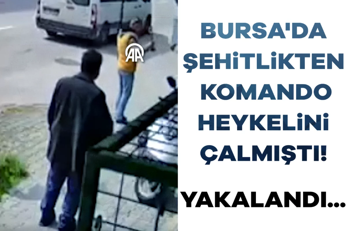 Bursa'da şehitlikten komando heykelini çalmıştı! Yakalandı...