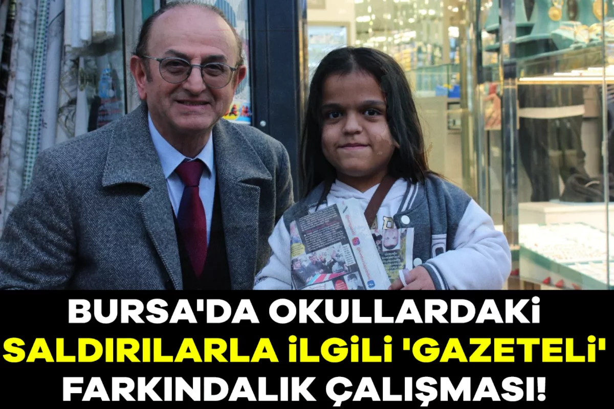 Bursa'da okullardaki saldırılarla ilgili 'gazeteli' farkındalık çalışması!