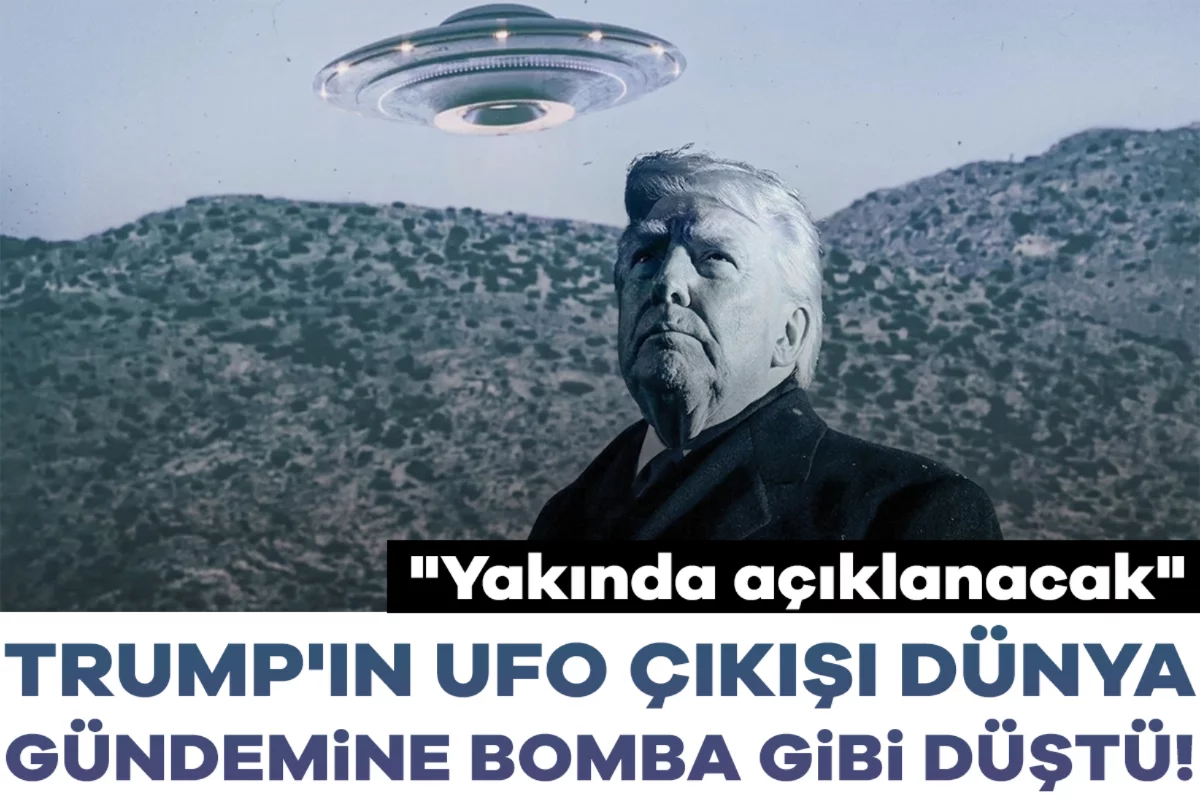 Trump'tan çok konuşulacak UFO açıklaması! "Çok yakında açıklanacak"