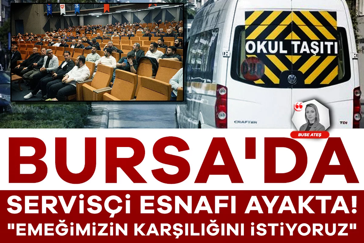 Bursa'da servisçi esnafı ayakta! "Emeğimizin karşılığını istiyoruz"