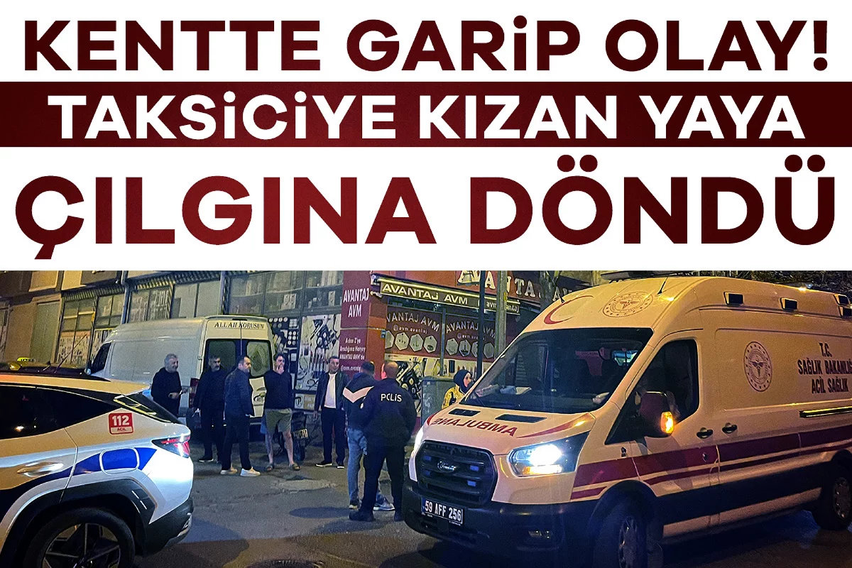 Kentte garip olay! Yaya, taksiciye kızınca çılgına döndü