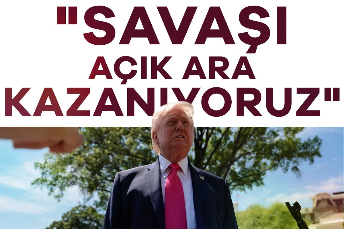 Trump: "Savaşı açık ara kazanıyoruz"
