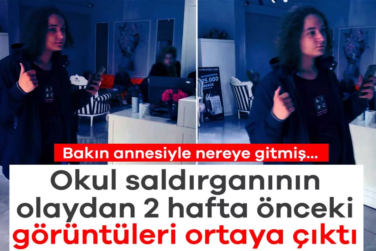Görüntüler ortaya çıktı! Okul saldırganı olaydan 2 hafta önce annesiyle...