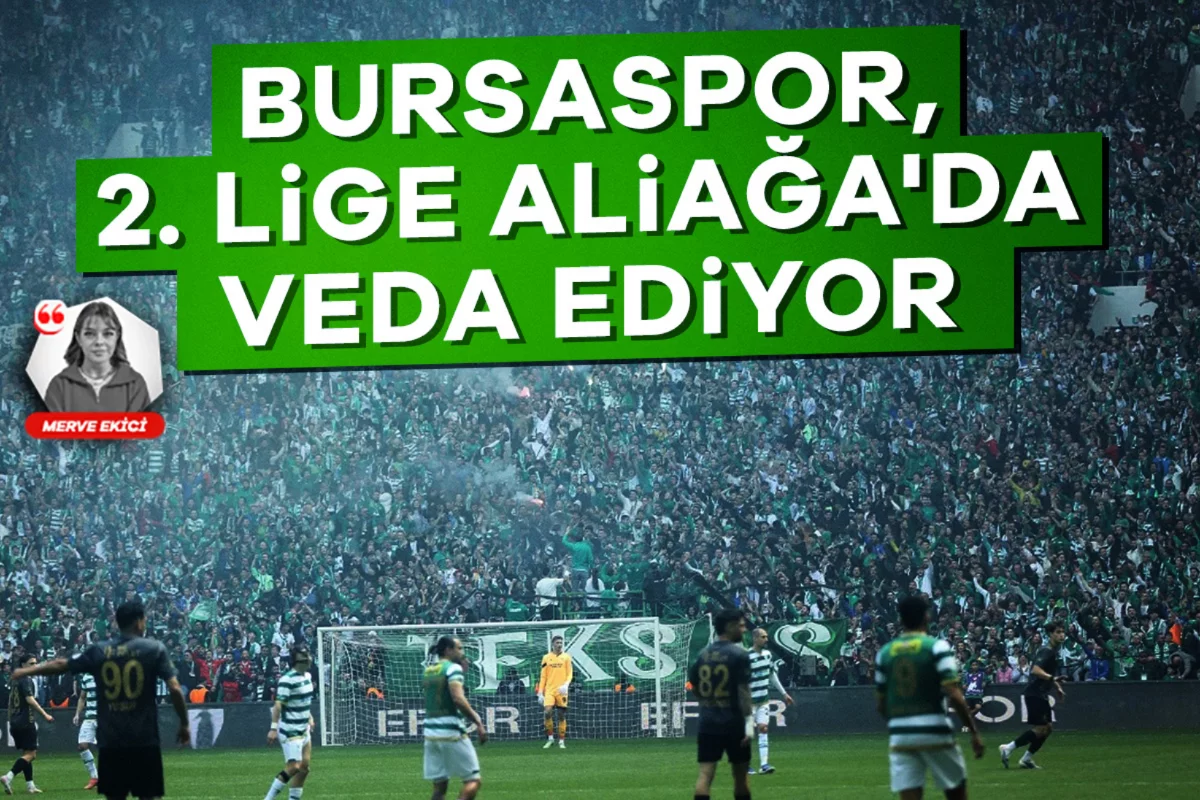 Bursaspor, 2. lige Aliağa'da veda ediyor