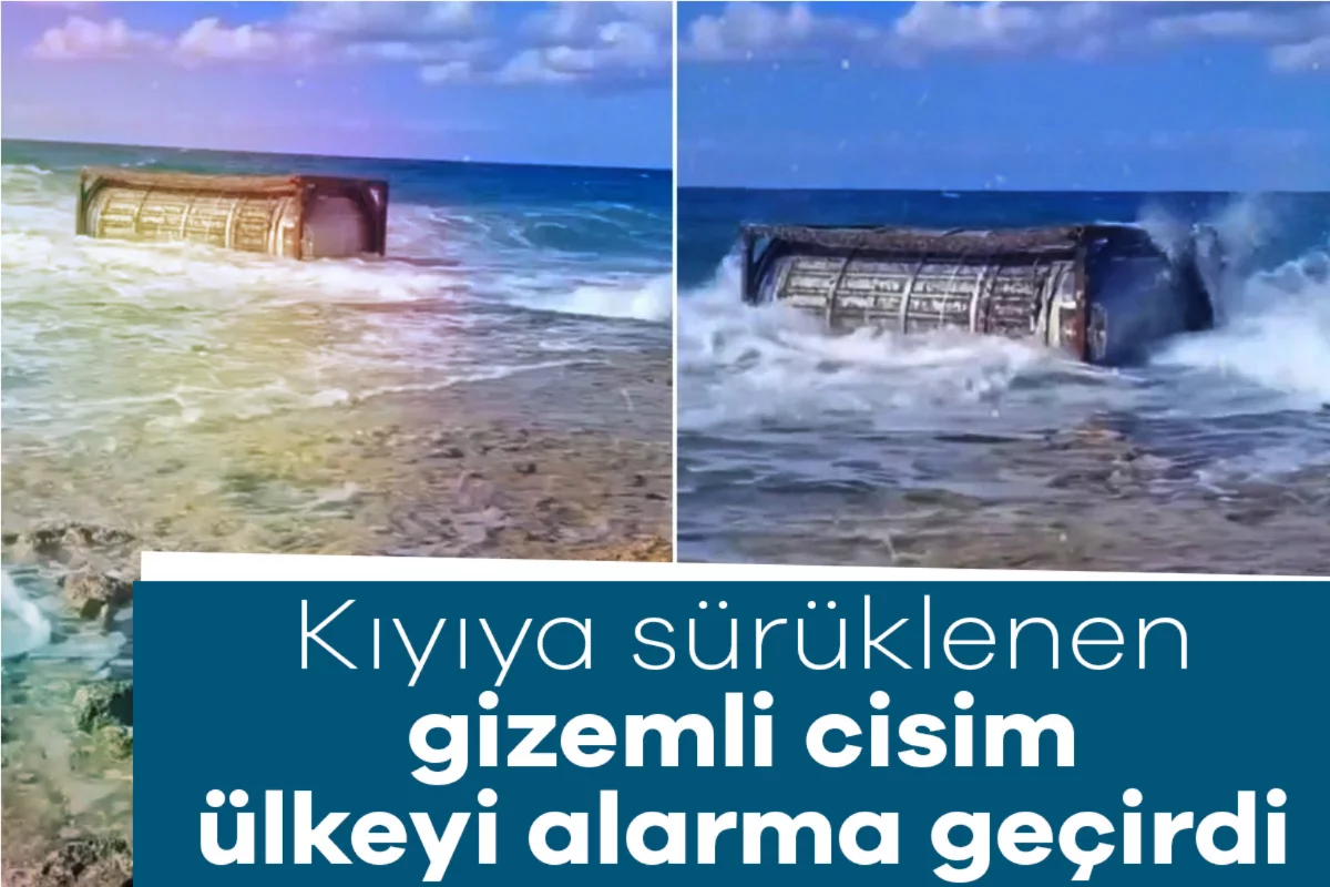 Kıyıya sürüklenen gizemli cisim ülkeyi alarma geçirdi